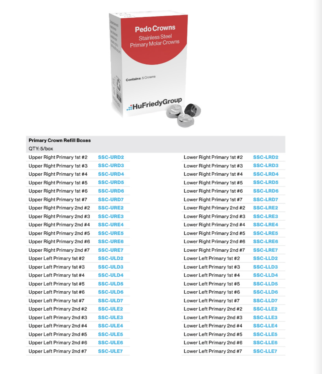 Pedo Crowns Stainless Steel Primary Molar pk/5 Hufriedy USA - Hu-Friedy | DentalMart